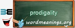WordMeaning blackboard for prodigality